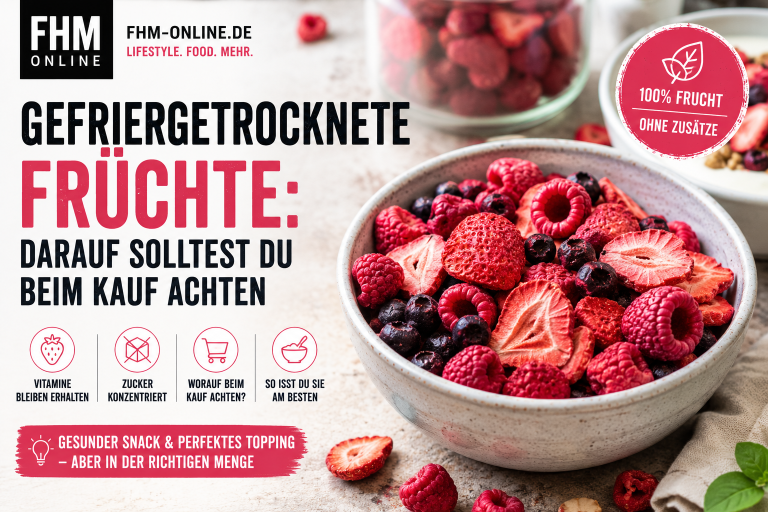 Gefriergetrocknete Früchte: Darauf solltest du beim Kauf achten